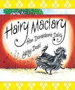 Hairy Maclary From Donaldsons Dairy Hairy Maclary and Friends by Lynley Dodd