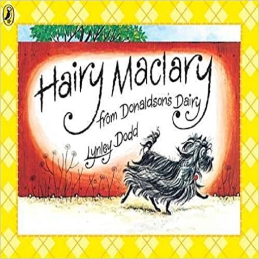 Hairy Maclary From Donaldsons Dairy Hairy Maclary and Friends by Lynley Dodd