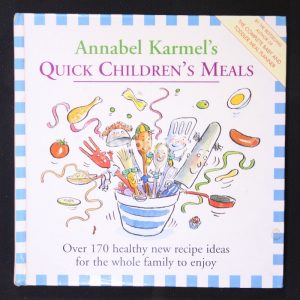 Annabel Karmels Quick Childrens Meals by Annabel Karmel