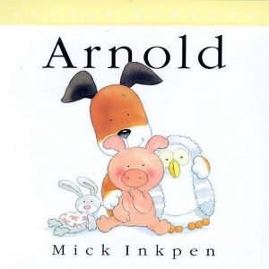 Arnold Kipper by Mick Inkpen