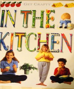 Get Crafty in the Kitchen by vivienne bolton