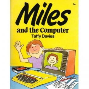Miles and the Computer by Taffy Davies