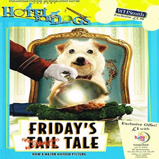 Fridays Tall Tale Hotel For Dogs by Eliza Elliot