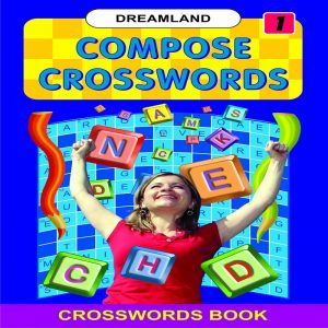 Compose Crossword Part 1 by Dreamland Publications