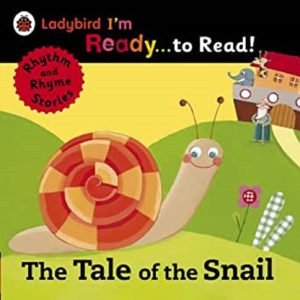 I'm Ready to Read The Tale of the Snail by Ladybird