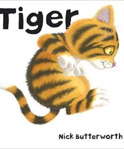 Tiger by Nick Butterworth
