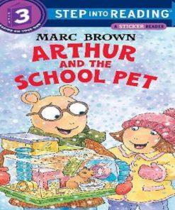 Arthur and the School Pet by Marc Brown