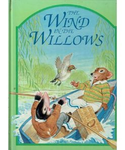 The Wind In The Willows by Grahame Kenneth