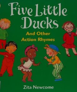 Five Little Ducks by Newcome Zita