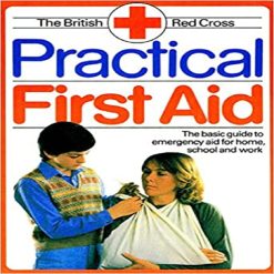 Practical First Aid by British Red Cross Society