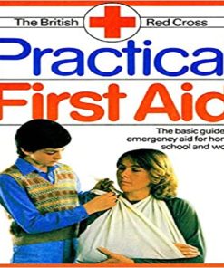 Practical First Aid by British Red Cross Society