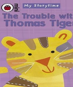 The Trouble with Thomas Tiger by Mandy Ross