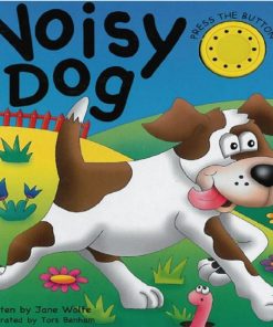 Noisy Dog by Jane Wolfe