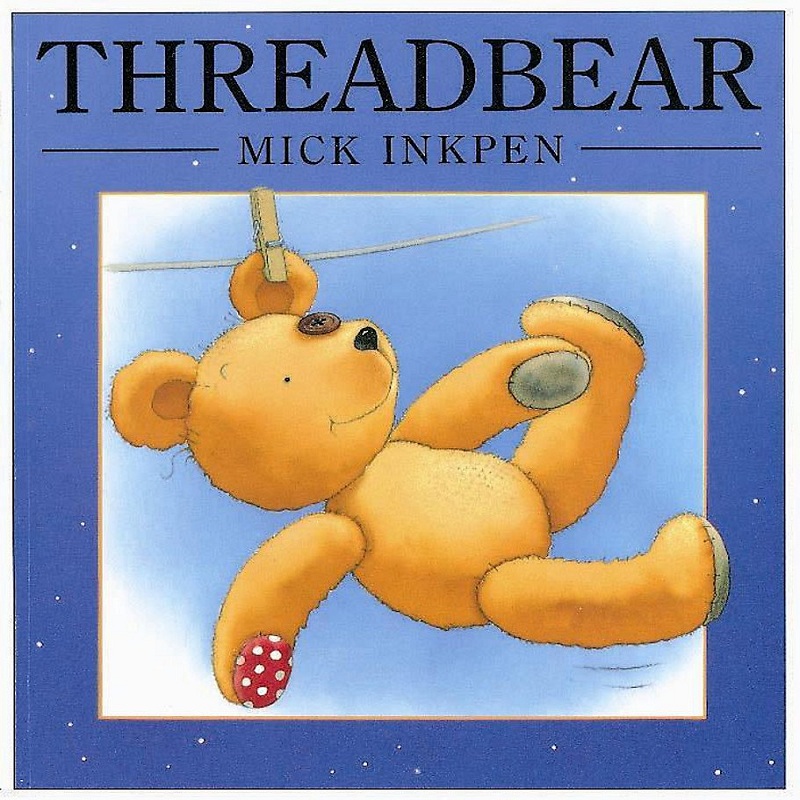 Threadbear by Mick Inkpen