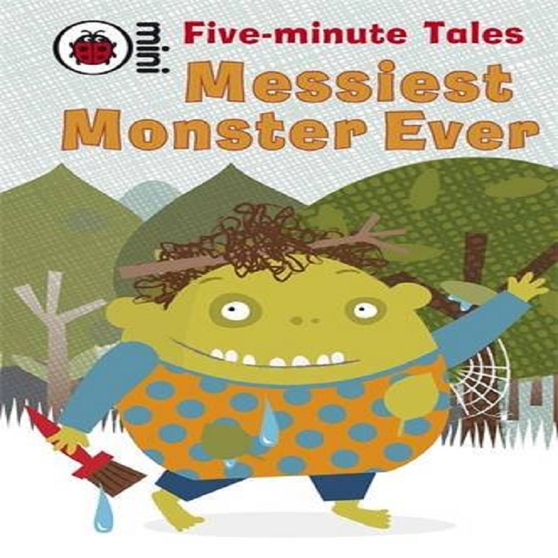 Five-Minute Tales Messiest Monster Ever by Rebecca Lim