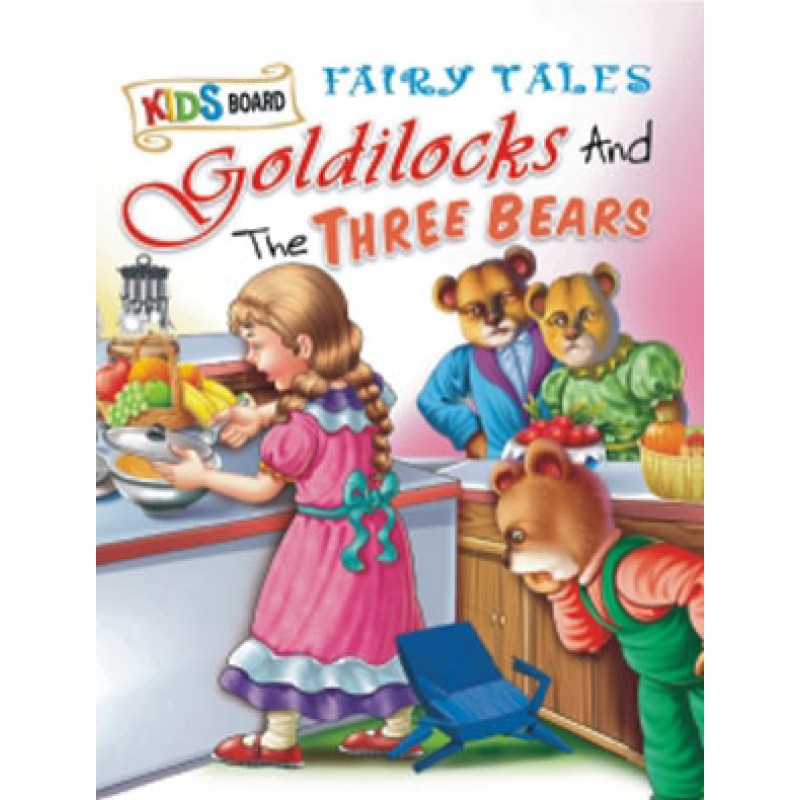 Goldilocks and the three Bears by Dreamland Publications