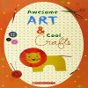 Awesome Art And Cool Crafts by Bhavana Singh