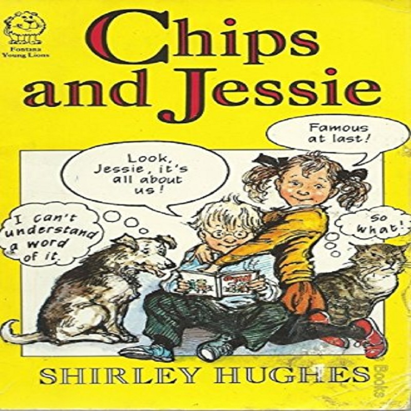 Chips and Jessie by Shirley Hughes