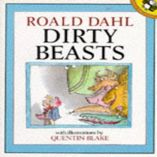 Dirty Beasts By Roald Dahl