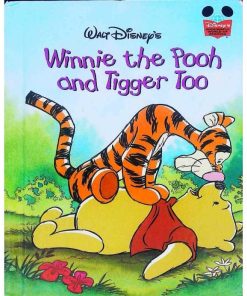 Winnie the Pooh and Tigger Too by A. A. Milne