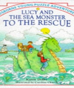 Lucy and the Sea Monster to the Rescue Young Puzzle Adventure S By Karen Dolby