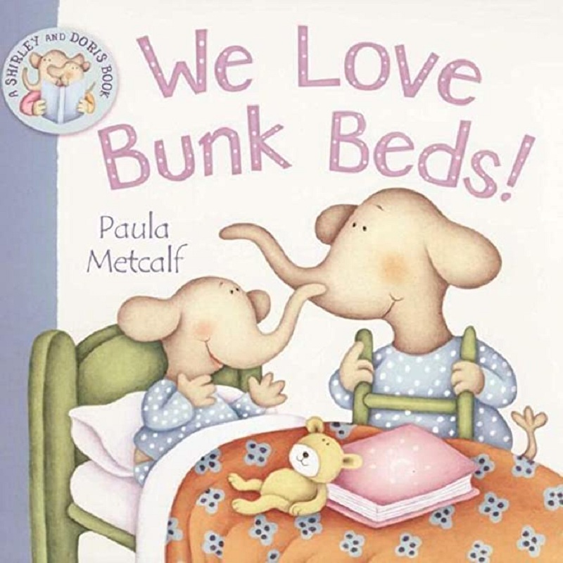 We Love Bunk Beds by Paula Metcaff