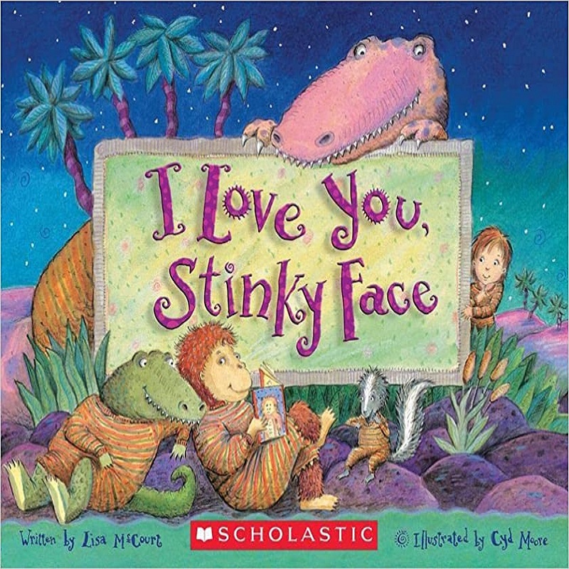 I Love You, Stinky Face by Lisa McCourt