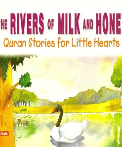 The Rivers Of Milk And Honey by Saniyasnain Khan