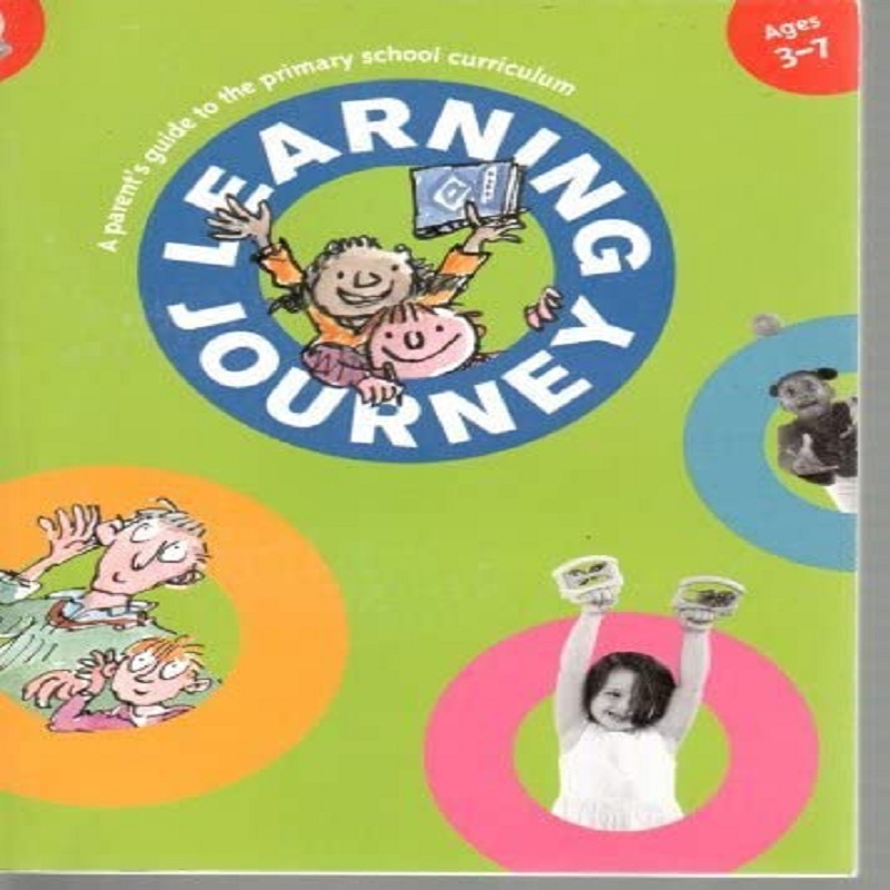 Learning Journey A Parent's Guide to the Primary School Curriculum by DFEE