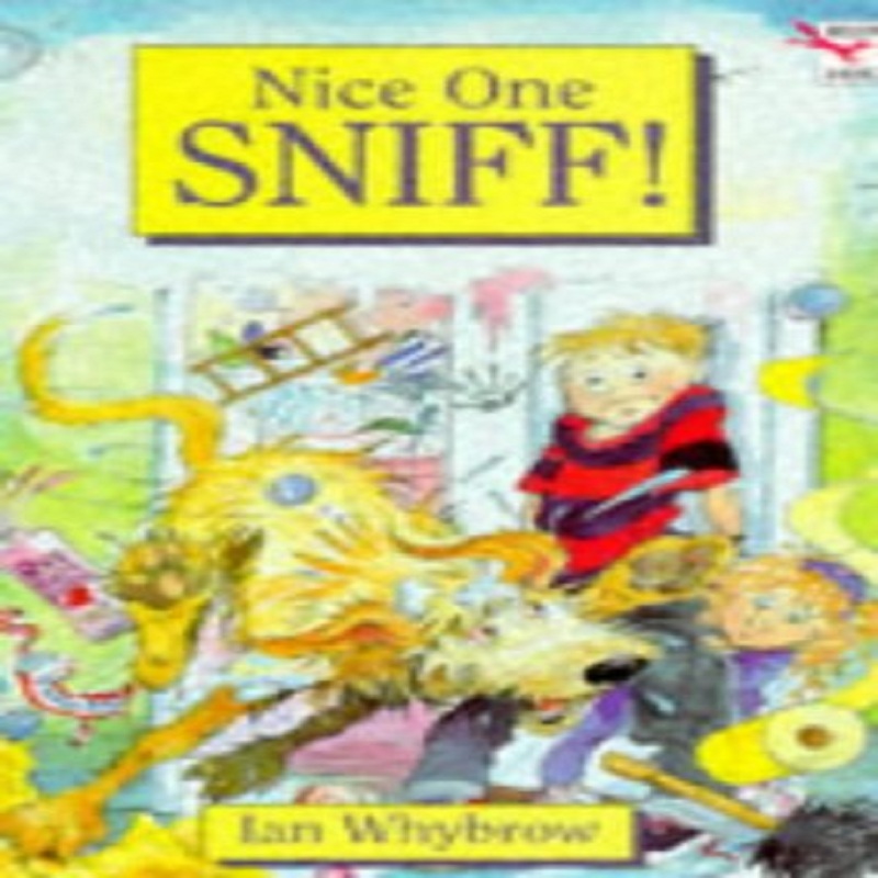Nice One Sniff By Ian Whybrow