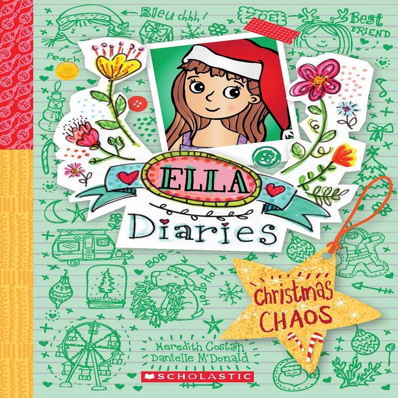 Ella Diaries #5: Christmas Chaos Meredith Costain