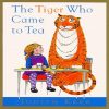 The Tiger Who Came to Tea By Judith Kerr