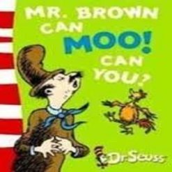 Mr Brown Can Moo! Can You By Dr Seuss