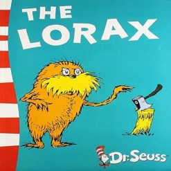 The Lorax  By Dr Seuss
