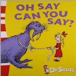 Oh Say Can You Say By Dr Seuss