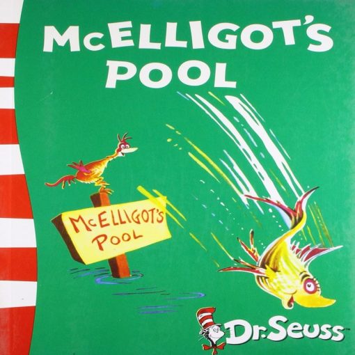 Mc Elligot's Pool By Dr Seuss