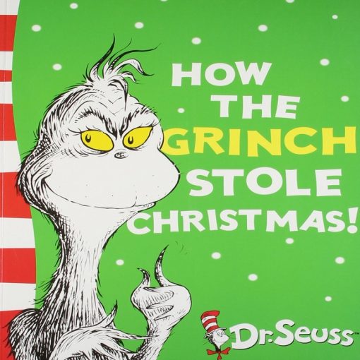 How the Grinch Stole Christmas By Dr Seuss
