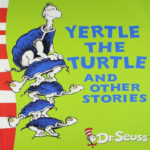 Yertle the Turtle and Other Stories By Dr Seuss