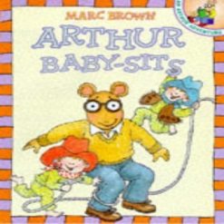 Arthur Babysits By Marc Brown
