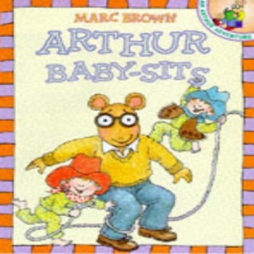 Arthur Babysits By Marc Brown