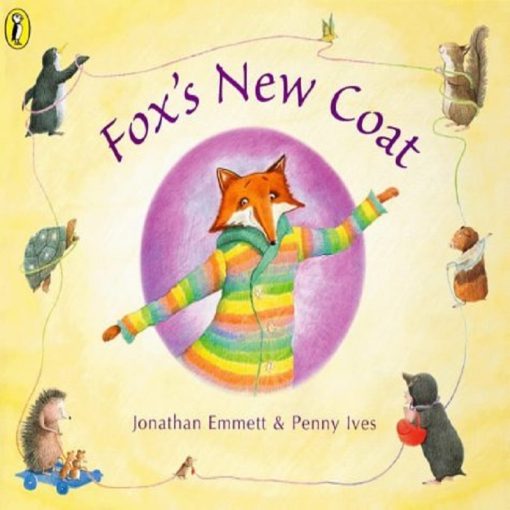 Fox's New Coat By Jonathan Emmett