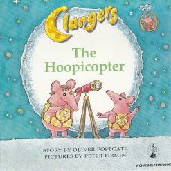 The Clangers the Hoopicopter By Oliver Postgate