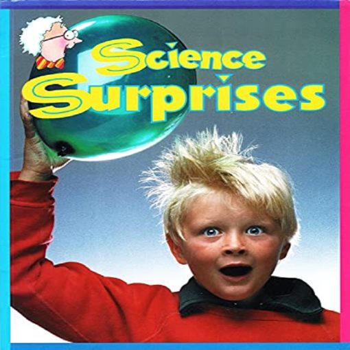 Science Surprises By Gordon Penrose