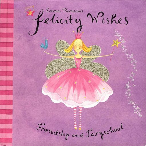 Friendship and Fairy school  By Emma Thomson