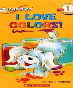 I Love Colors By Hans Wilhelm
