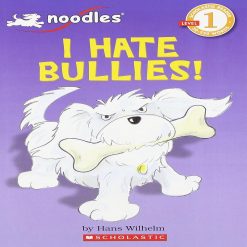 Noodles I Hate Bullies By Hans Wilhelm