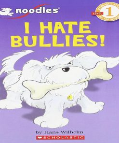 Noodles I Hate Bullies By Hans Wilhelm