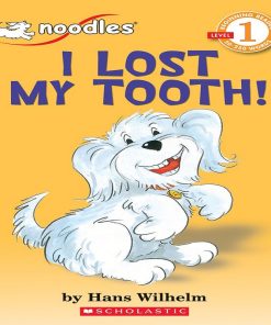 Noodles I Lost My Tooth By Hans Wilhelm