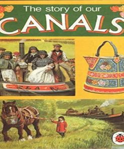 Story of Our Canals by Carolyn Hutchings