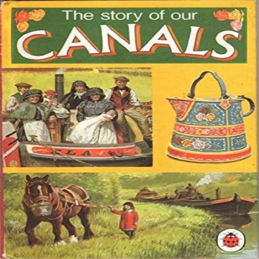 Story of Our Canals by Carolyn Hutchings